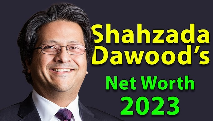 shahzada dawood net worth