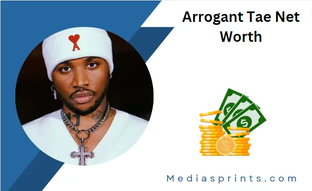 Arrogant Tae Net Worth