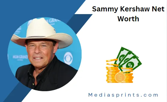 Sammy Kershaw Net Worth