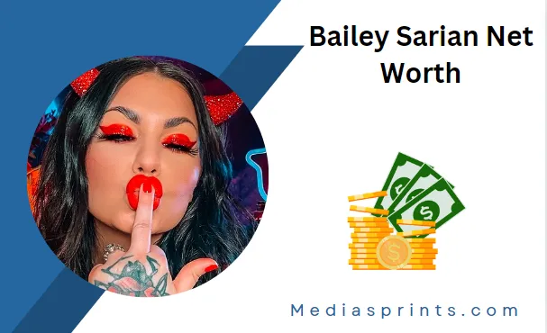 Bailey Sarian Net Worth